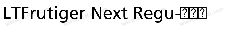 LTFrutiger Next Regu字体转换